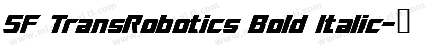 SF TransRobotics Bold Italic字体转换